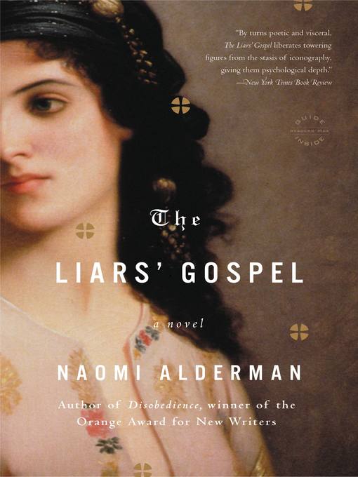 Title details for The Liars' Gospel by Naomi Alderman - Available